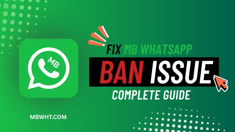 Fix MB WhatsApp Ban Issue in 2026 Complete Guide
