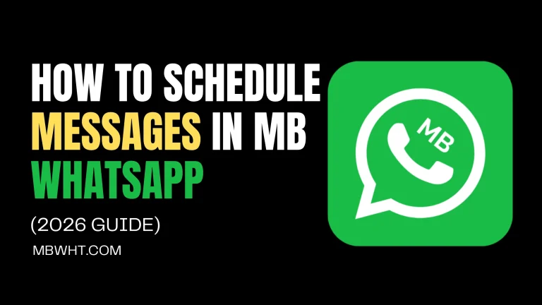 How to Schedule Messages in MB WhatsApp (2026 Guide)